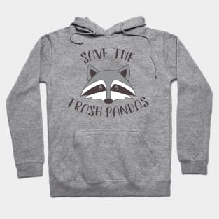 Save The Trash Pandas Hoodie